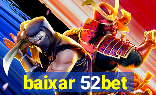 baixar 52bet